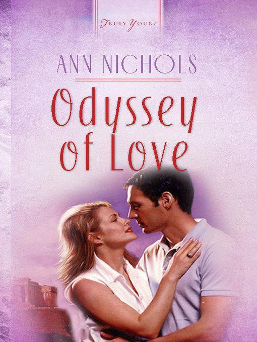 Title details for Odyssey of Love by Ann Nichols - Available
